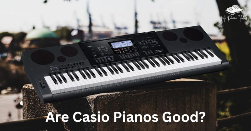 are casio pianos good